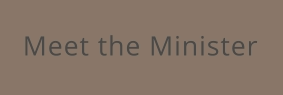 Meet the Minister